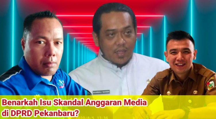 Beredar Isu Skandal Dana Media di Sekretariat DPRD Pekanbaru Tahun 2024