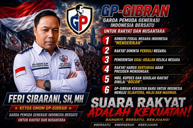 Ketum GP-GIBRAN: Pemerintah Harus Bertanggung Jawab Memulihkan Kondisi Bangsa dan Ekonomi Rakyat